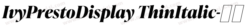 IvyPrestoDisplay ThinItalic字体转换